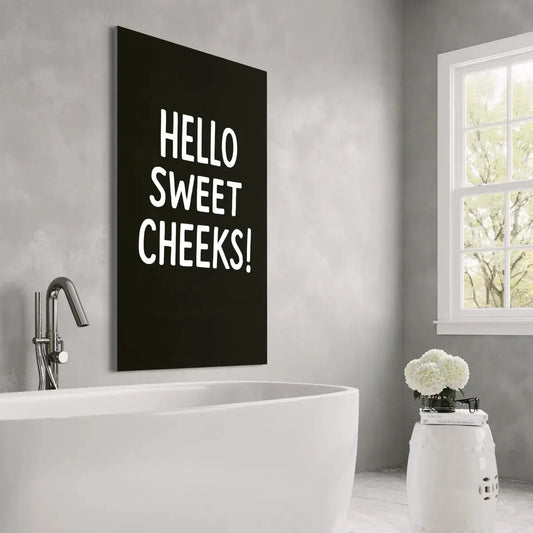 Hello Sweet Cheeks – Funny Bathroom Sign Canvas Wall Art