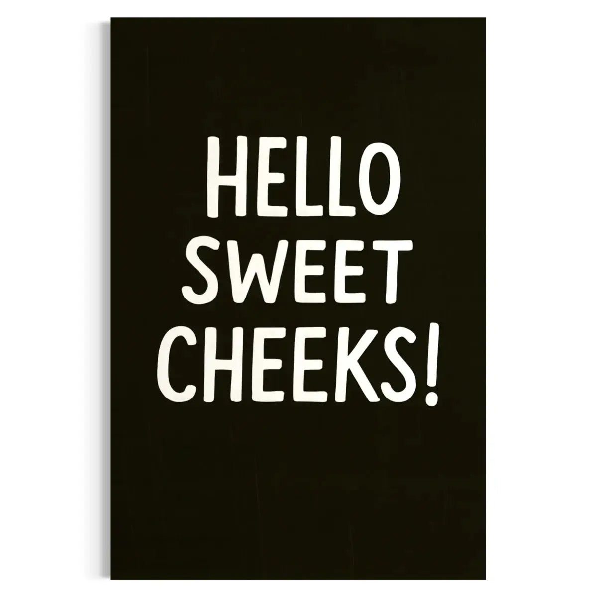 Hello Sweet Cheeks – Funny Bathroom Sign Canvas Wall Art