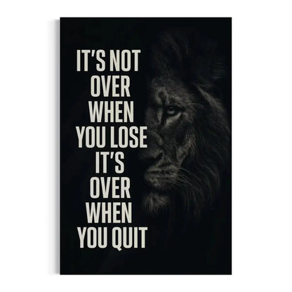 It’s Not Over When You Lose Canvas Wall Art – Lion Motivation