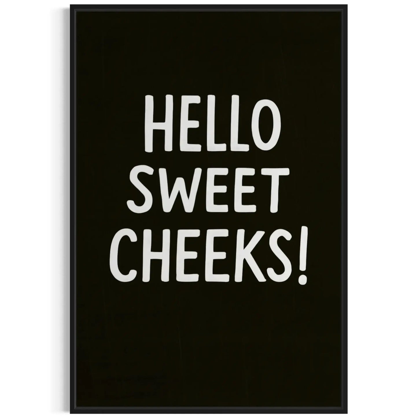Hello Sweet Cheeks – Funny Bathroom Sign Canvas Wall Art