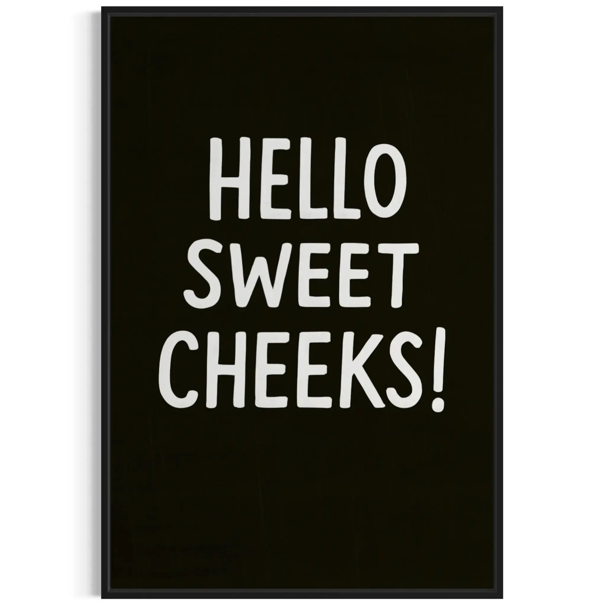 Hello Sweet Cheeks – Funny Bathroom Sign Canvas Wall Art