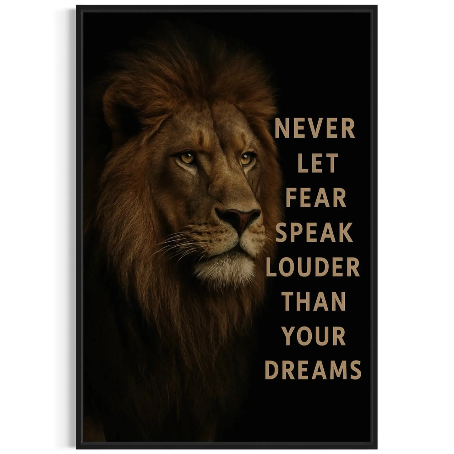 Lion Wall Art – Never Let Fear Speak Louder Canvas