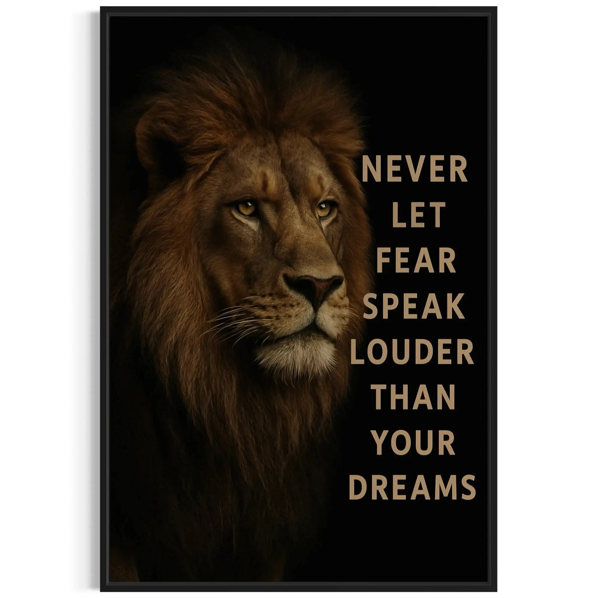 Lion Wall Art – Never Let Fear Speak Louder Canvas