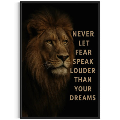 Lion Wall Art – Never Let Fear Speak Louder Canvas