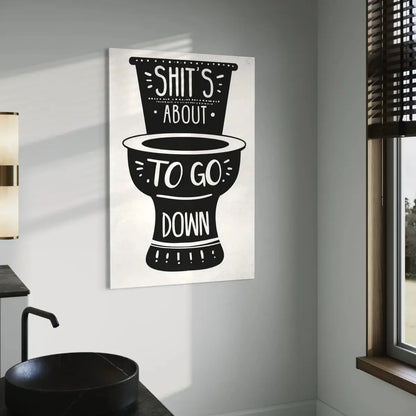 Minimalist black and white canvas print showing toilet illustration with a cheeky bathroom quote.
