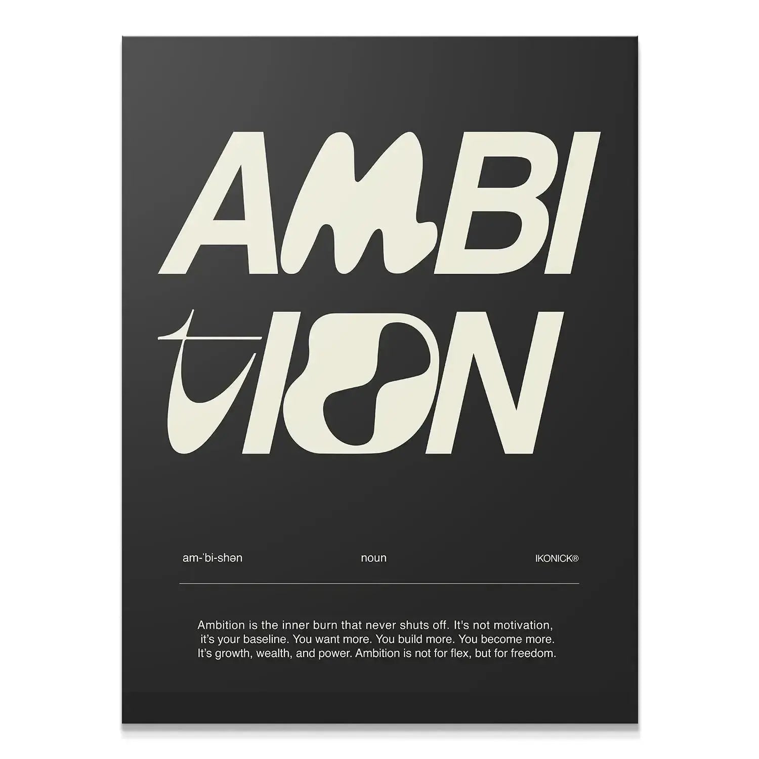 Full view of the motivational print: Ambition Definition - Dark, showcasing the large stylized typography.