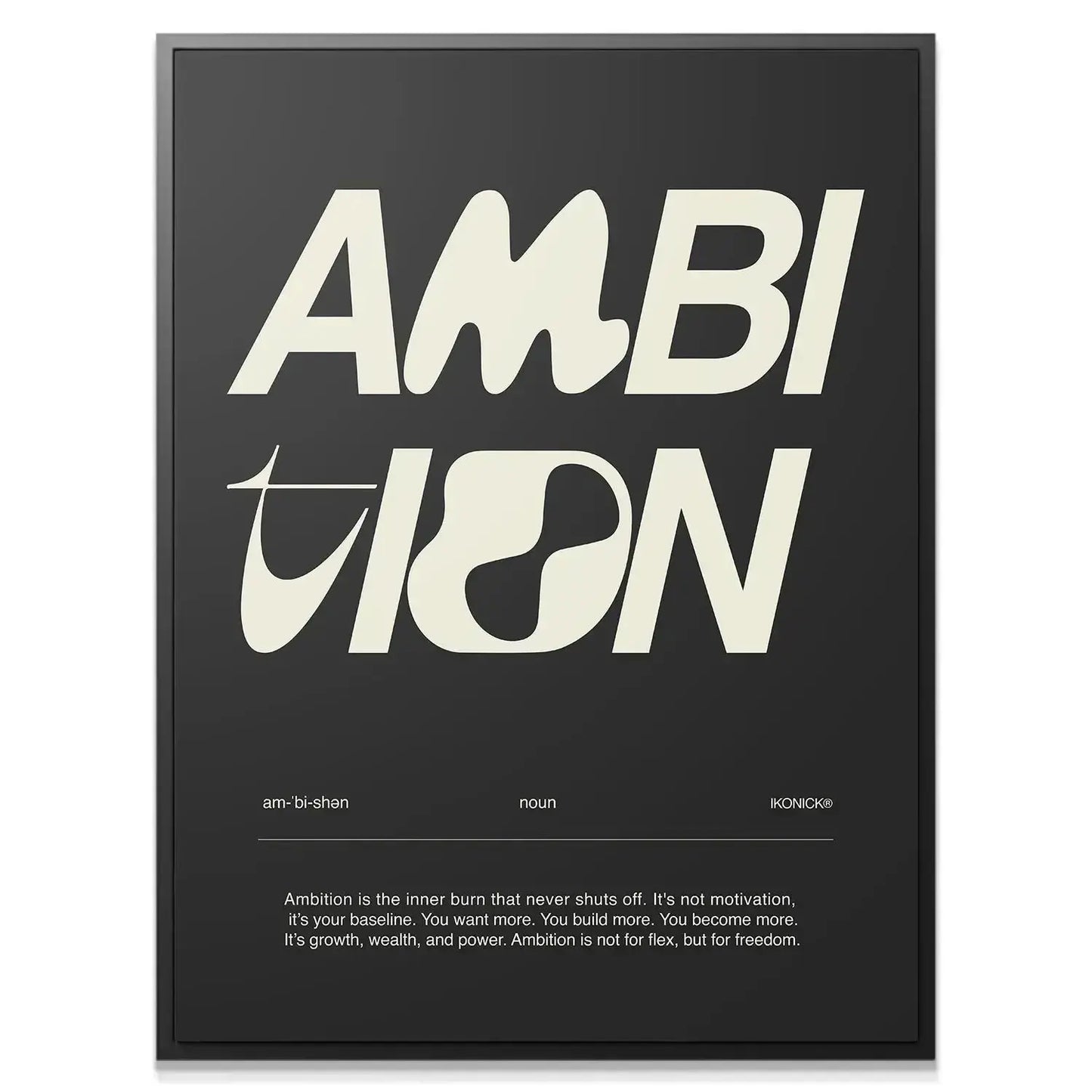 Close-up detail of the cream-colored text overlay on the dark background of the Ambition Definition - Dark poster.