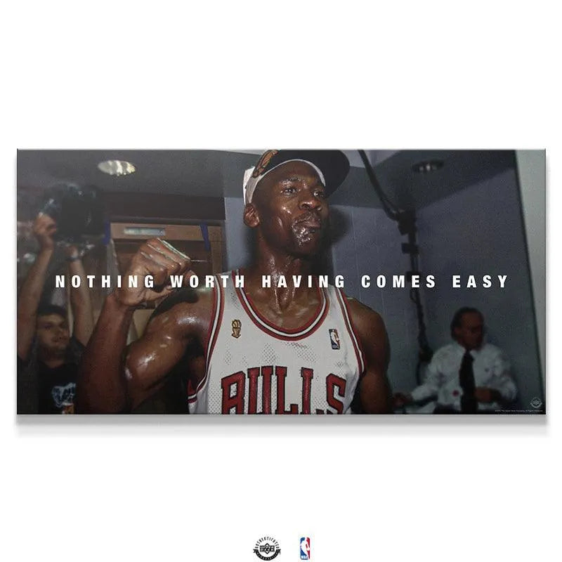 Full canvas view of the iconic 'Michael Jordan - Nothing Worth Having Comes Easy' motivational print showing Jordan post-win.