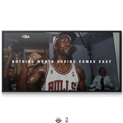 Close-up detail of sweaty Michael Jordan in his Bulls jersey featured prominently with the quote 'Michael Jordan - Nothing Worth Having Comes Easy'.