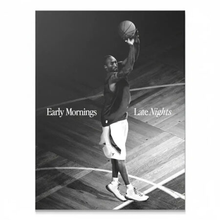 Kobe Bryant - Early Mornings, Late Nights