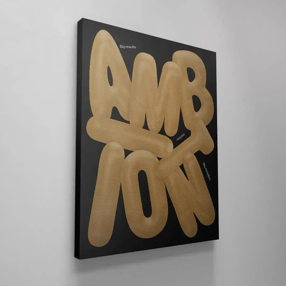 Modern high-definition digital print showcasing the bold motivational power of 'Big Ambition'.