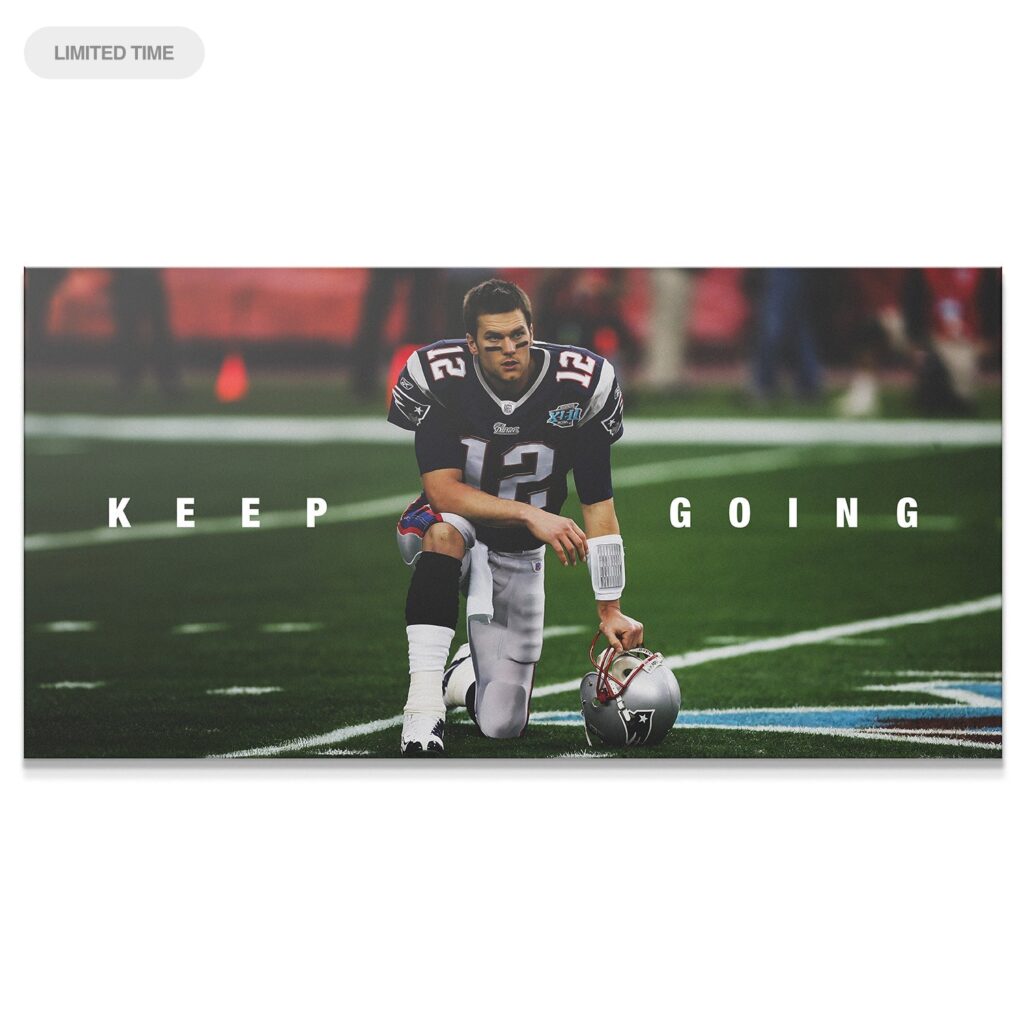 Tom Brady - Keep Going