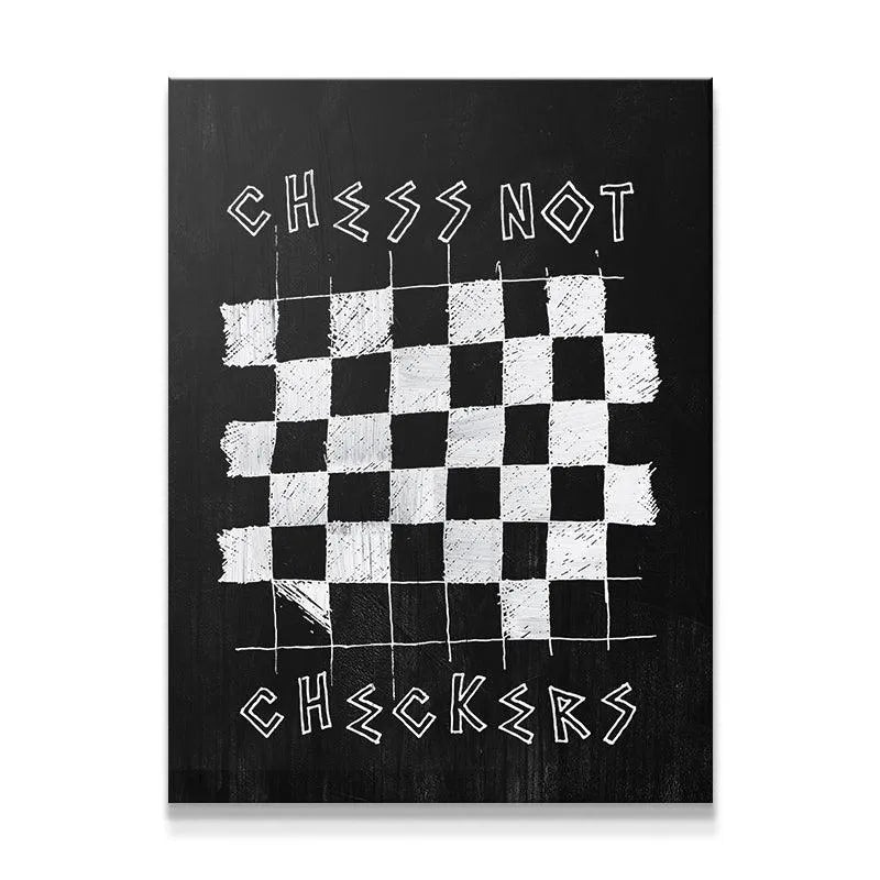 Full frontal view of the black and white 'Chess Not Checkers' chalkboard style canvas art.