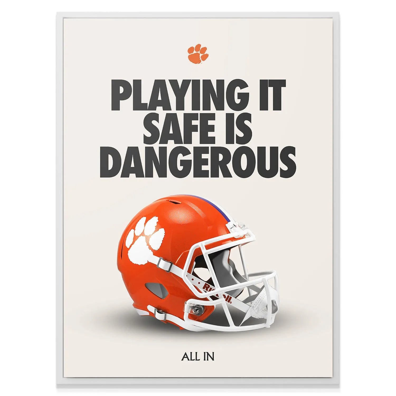 Full vertical display of the motivational wall art print 'Clemson - Playing It Safe'.