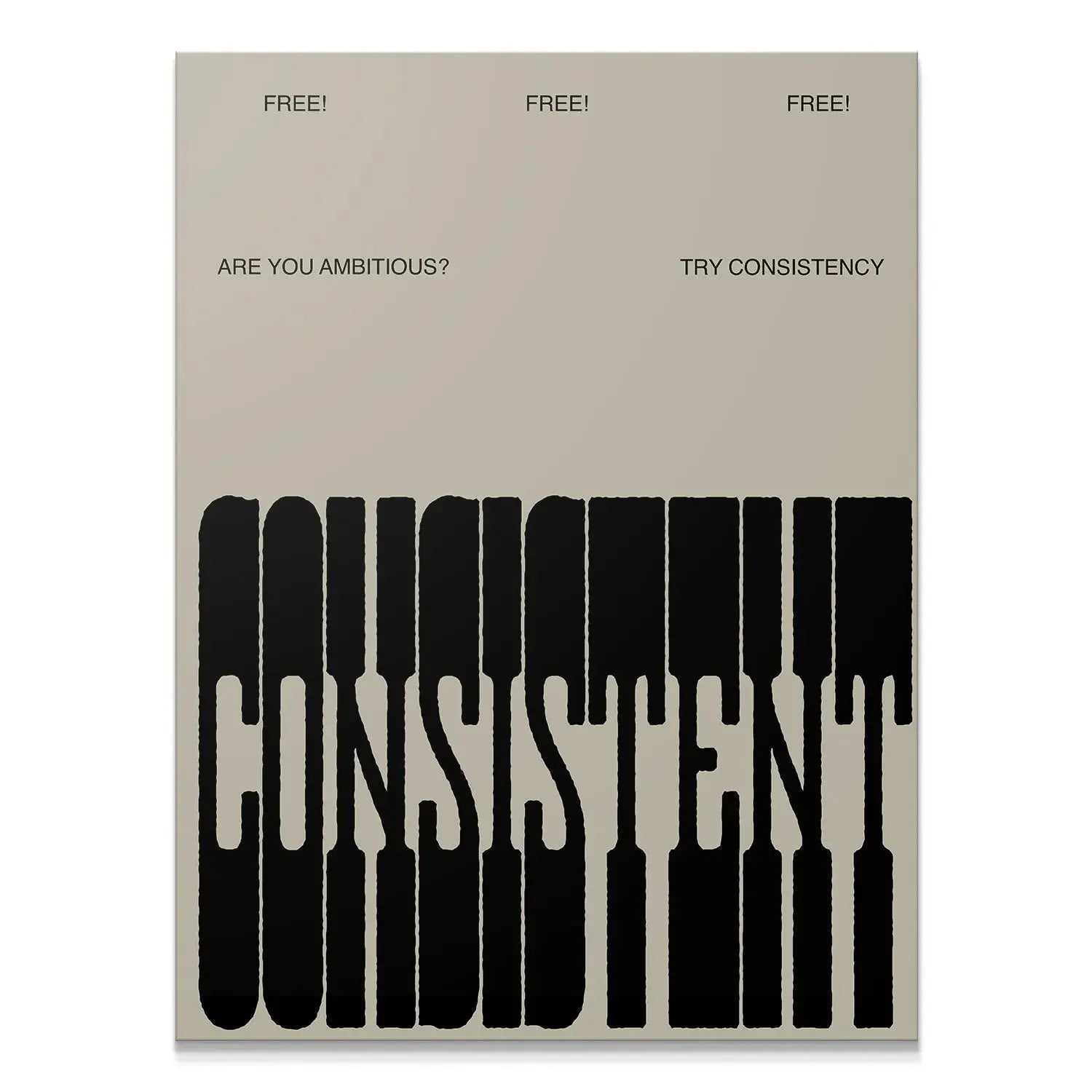 Full view of the motivational 'Consistent - Slab' poster art on a neutral background.