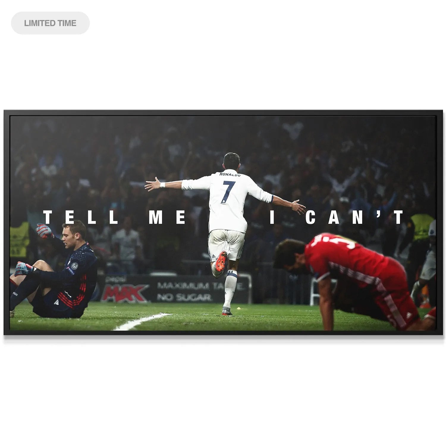 High-contrast print showing Ronaldo celebrating with opposing players defeated, titled 'Cristiano Ronaldo - Tell Me I Can't'.
