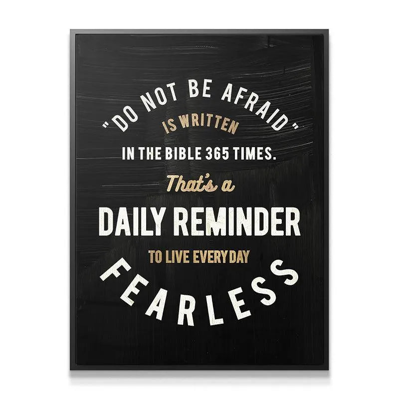 Motivational wall décor featuring the "Do Not Be Afraid" Daily Reminder quote in a modern script font.