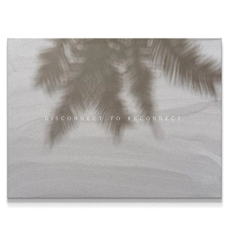 Serene, minimalist monochrome wall art promoting the essential message 'Disconnect To Reconnect'.