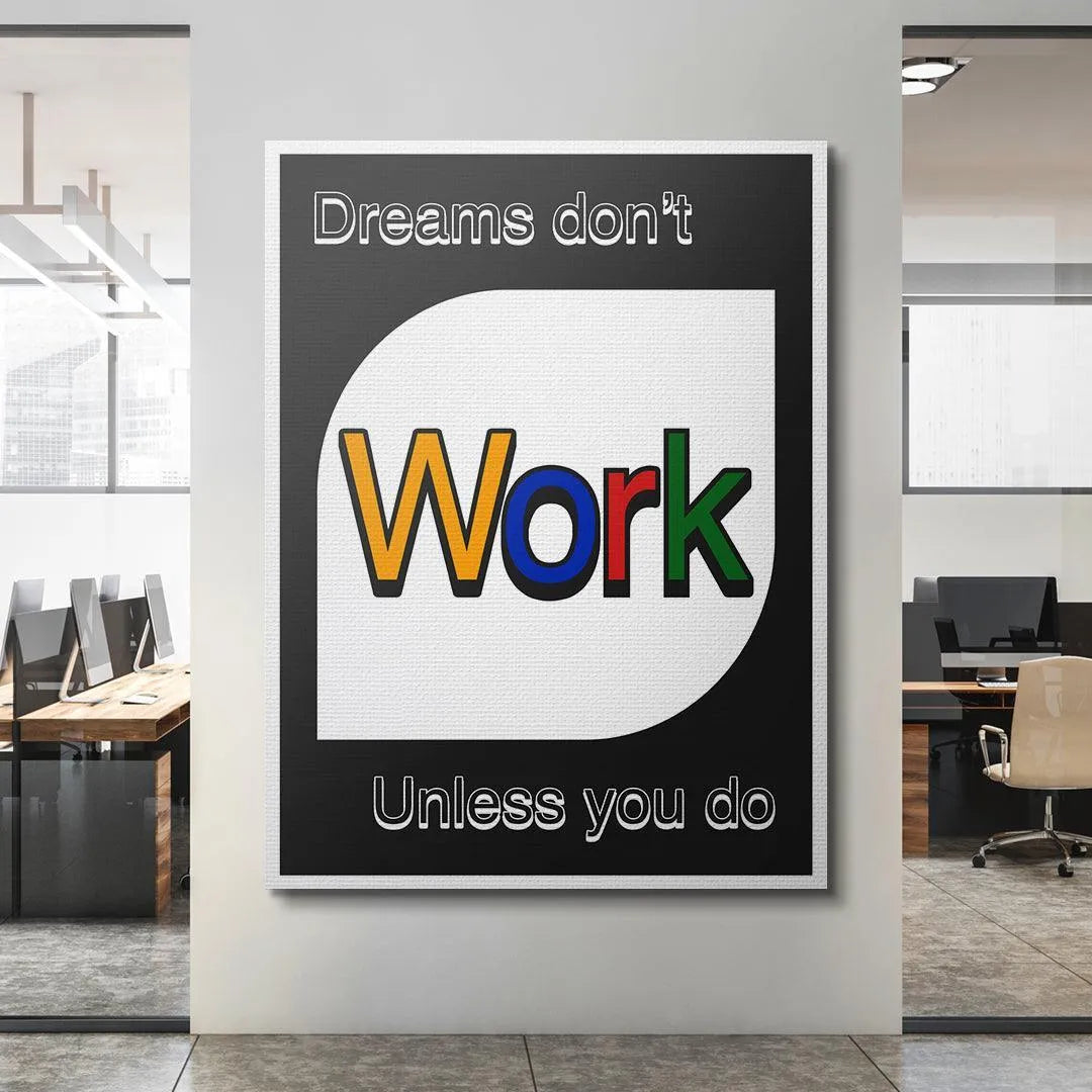 Slightly angled view of the bold typographic design art demonstrating why Dreams Don't Work alone.