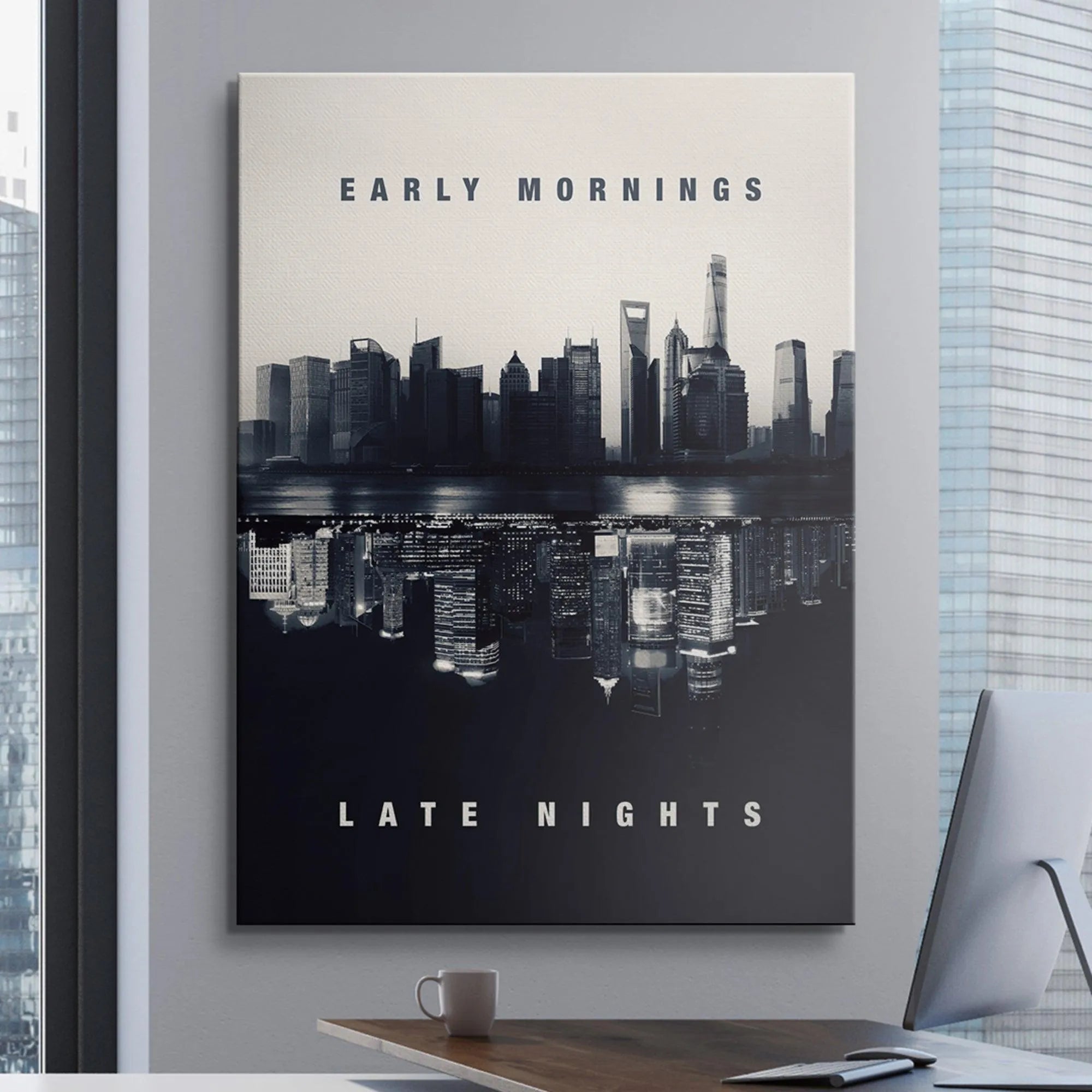 Studio shot highlighting the edge framing and gallery wrap construction of the 'Early Mornings. Late Nights. (B&W)' wall art.