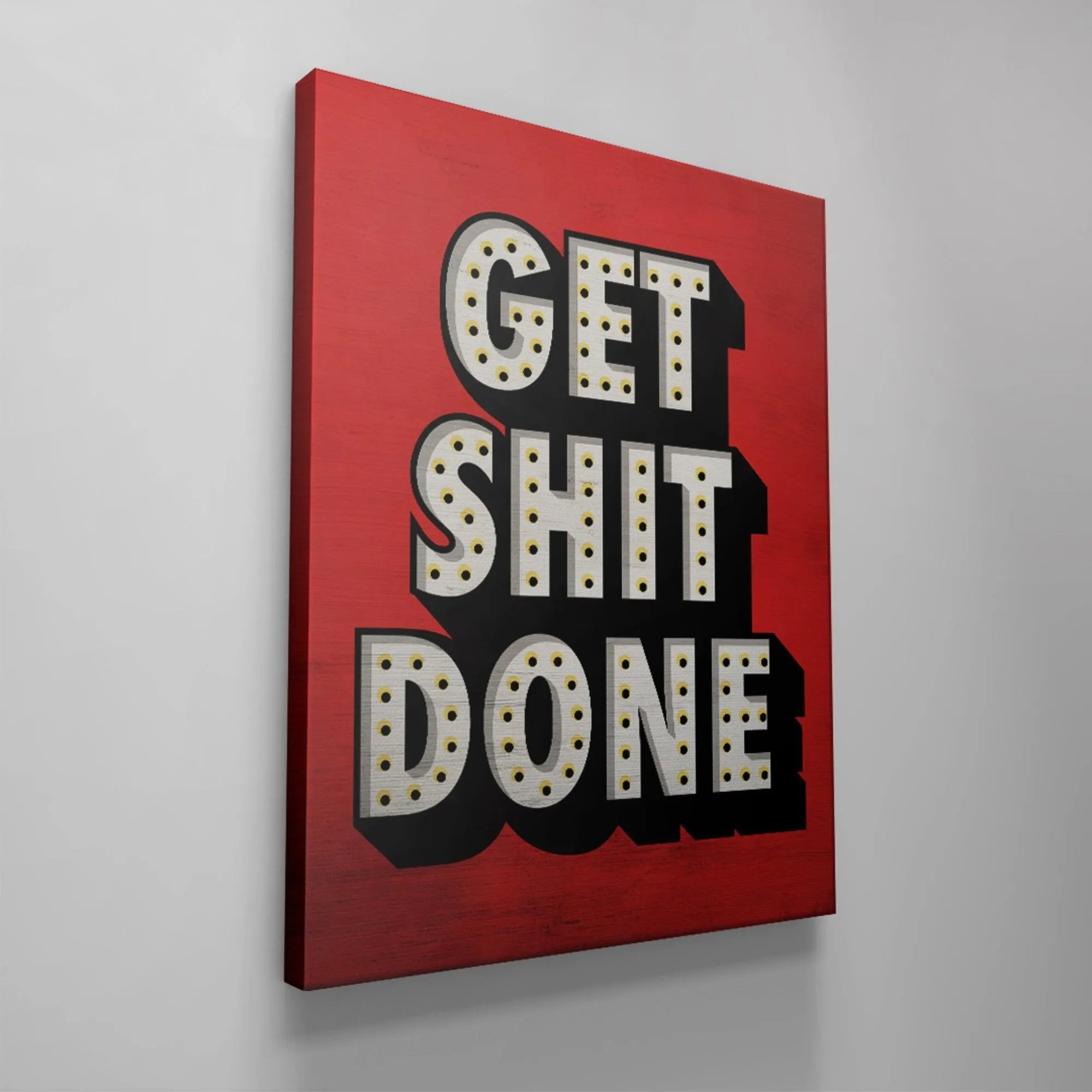 Side profile of the gallery-wrapped canvas print featuring the powerful message Get Shit Done.