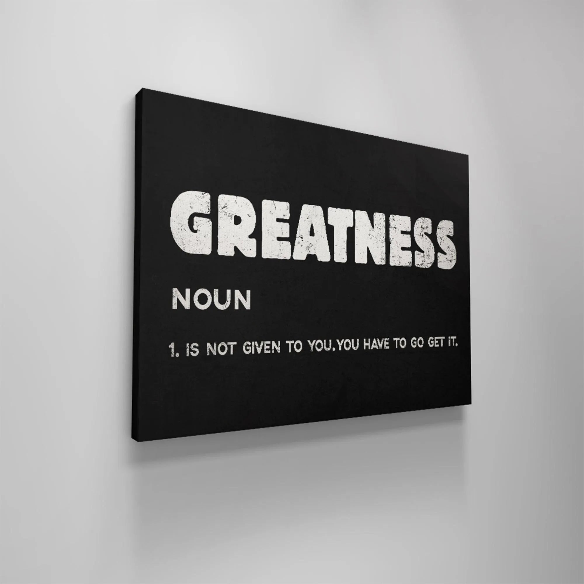 High-resolution capture highlighting the definition text: "you have to go get it," essential for understanding Greatness.