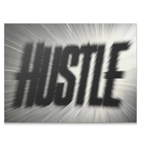 Close-up view of the bold, blurred typography in 'Hustle Blur' motion art print.