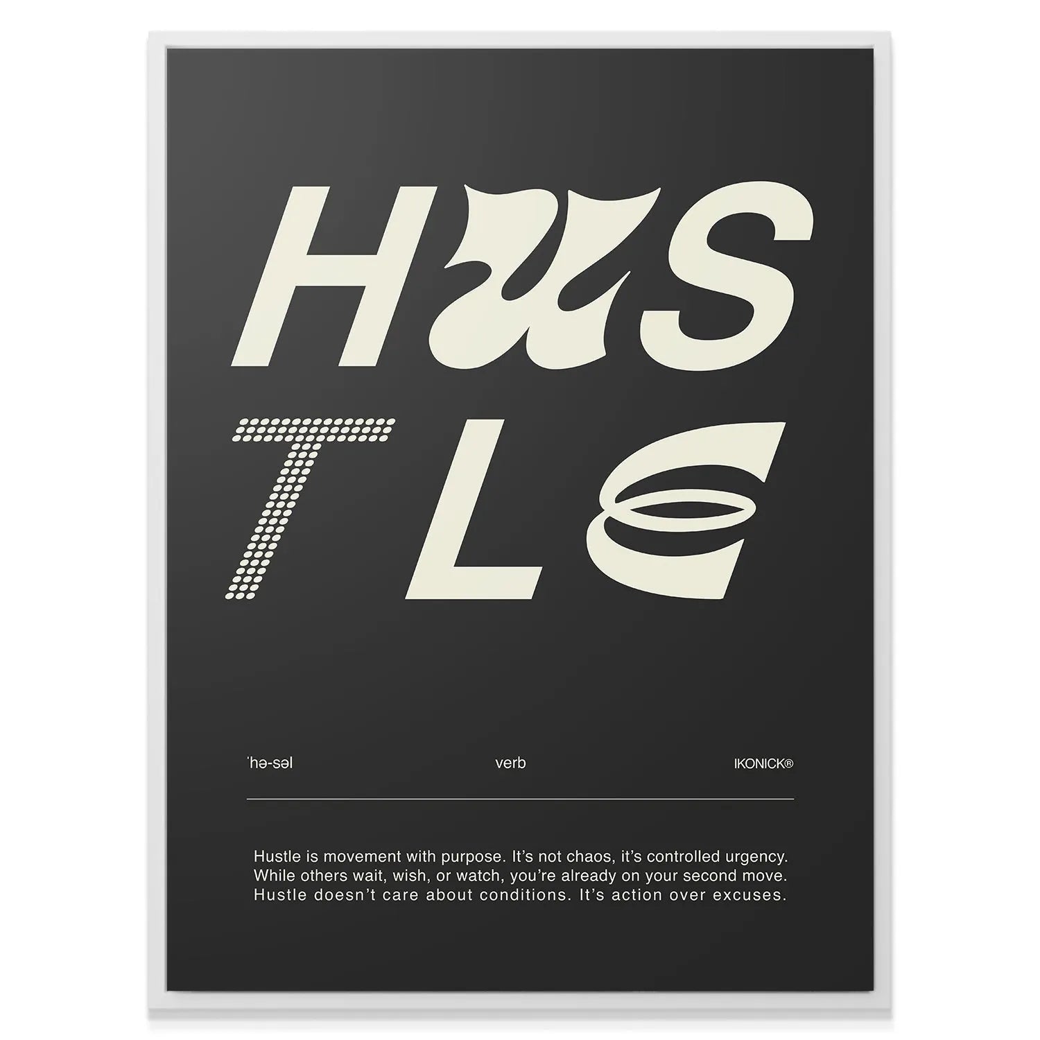 Lifestyle shot: The framed Hustle Definition - Dark wall art hanging in a modern, minimalist office setting.