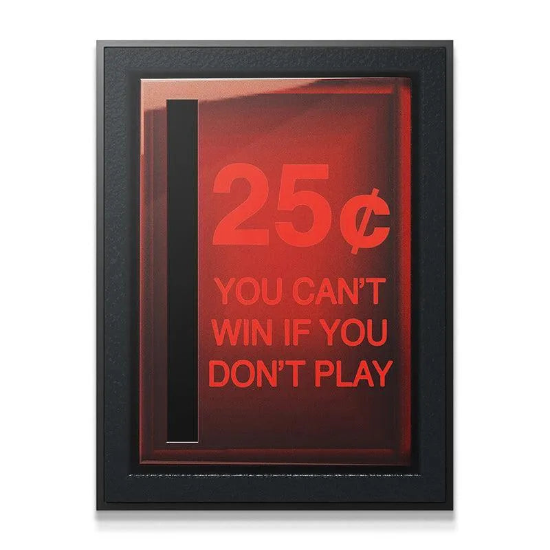 Close-up shot of the “25¢” text on the print, highlighting the vintage texture and the reminder that you lose If You Don't Play.