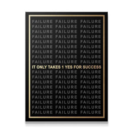 Close-up view of the central gold text: It Only Takes 1 Yes For Success, emphasizing the foil texture.