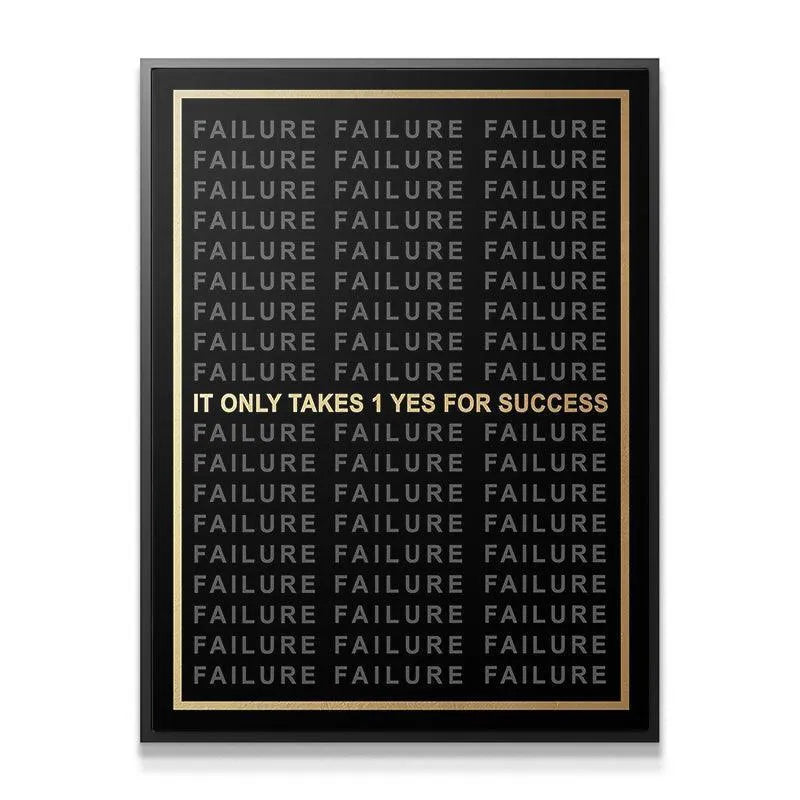 Lifestyle shot of the framed black and gold motivational poster: It Only Takes 1 Yes For Success displayed in a modern office.