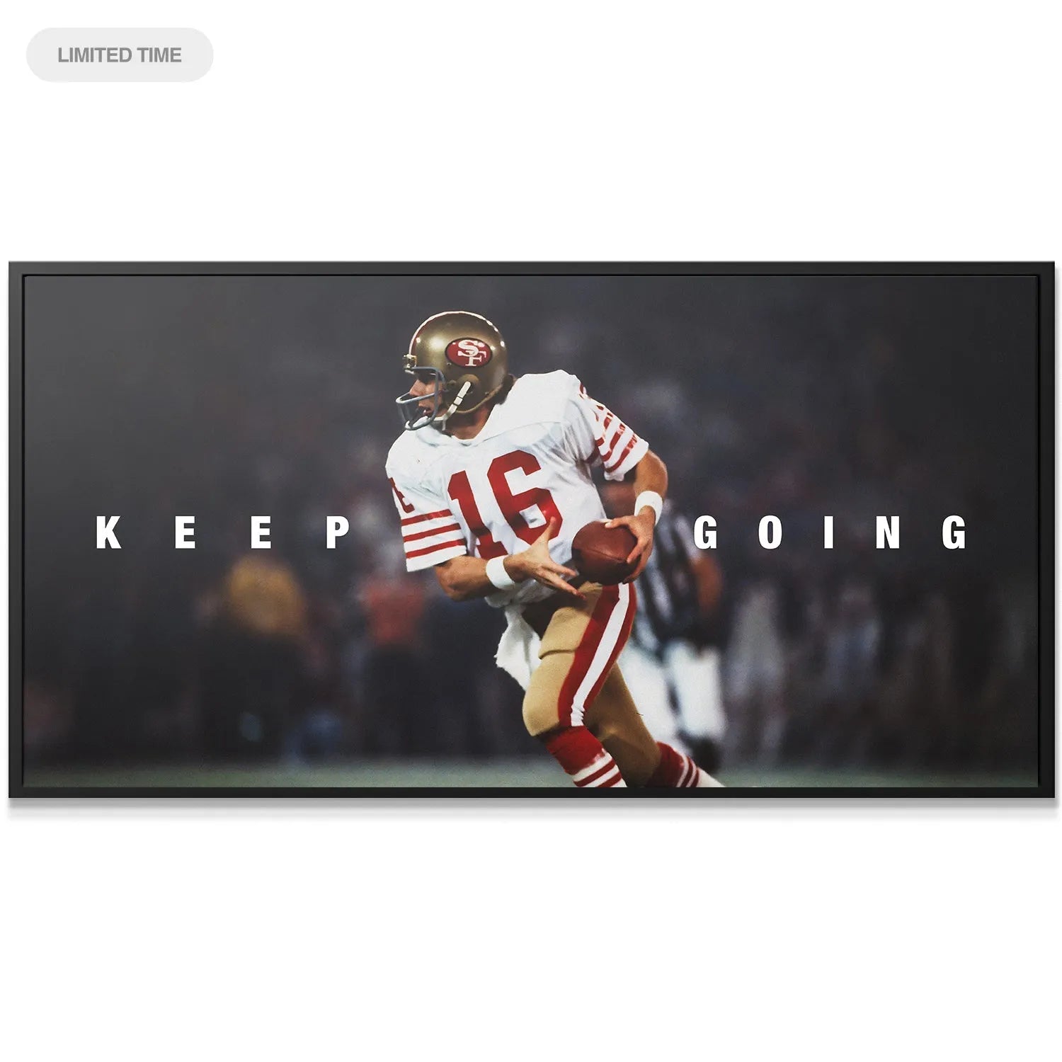 Wide canvas angle showing QB Joe Montana running the ball with the motivational text 'Joe Montana - Keep Going #2'.