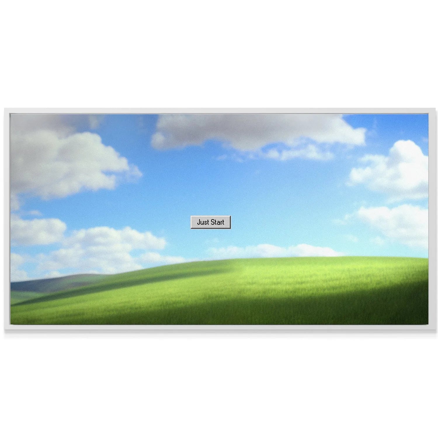 The minimalist gray 'Just Start' button centered on the nostalgic Windows XP-style landscape.