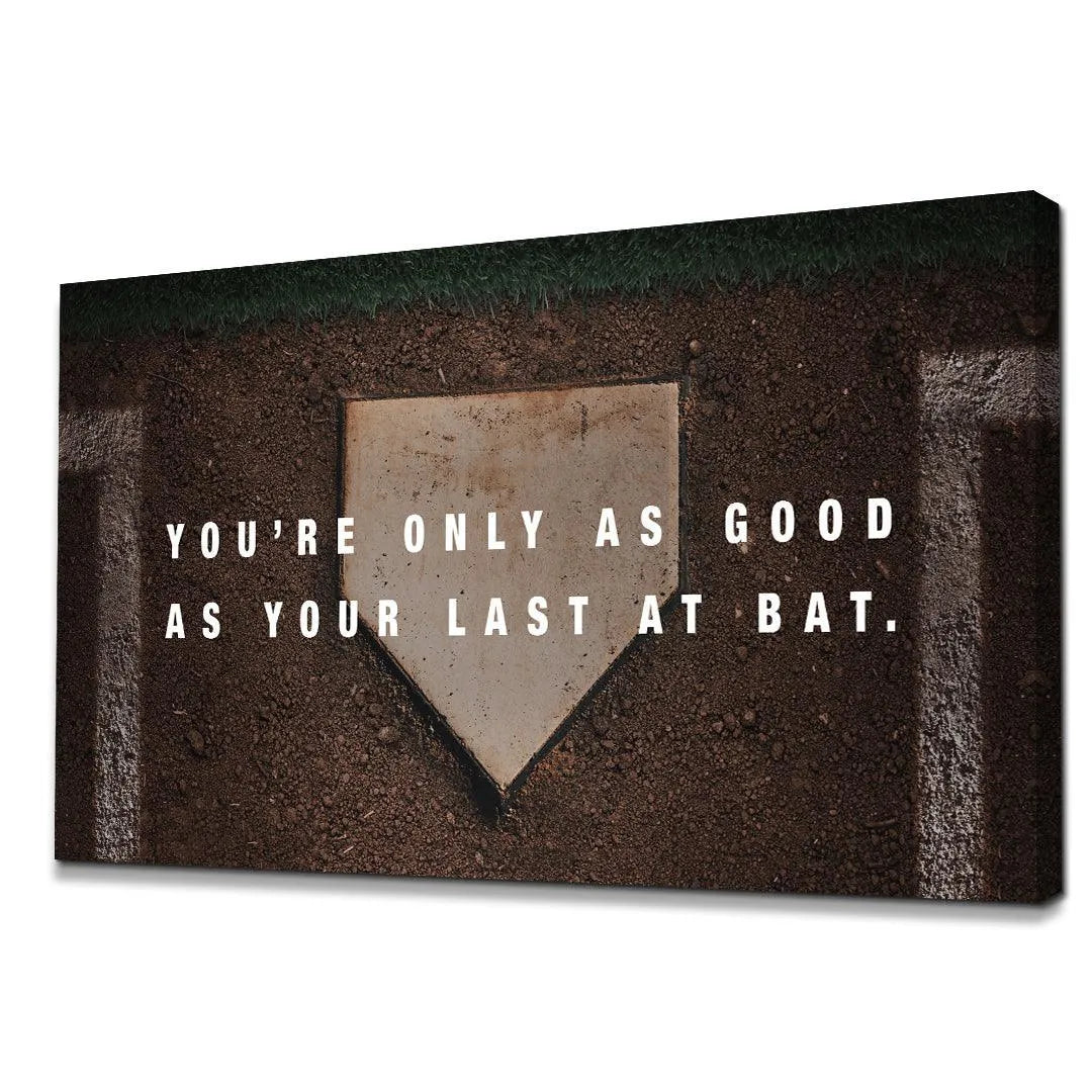 Baseball field motivational poster featuring the iconic 'Last At Bat' sentiment on a home plate backdrop.
