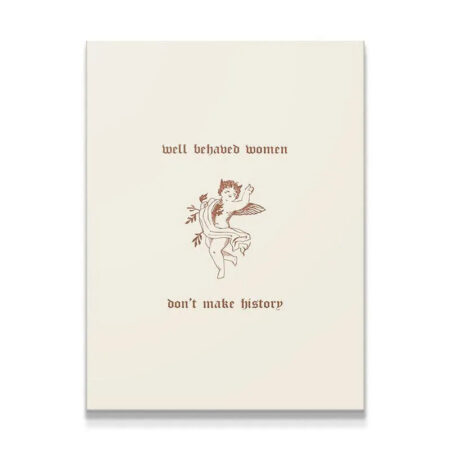 Full frontal view of the feminist cherub print, inspiring women to Make History.