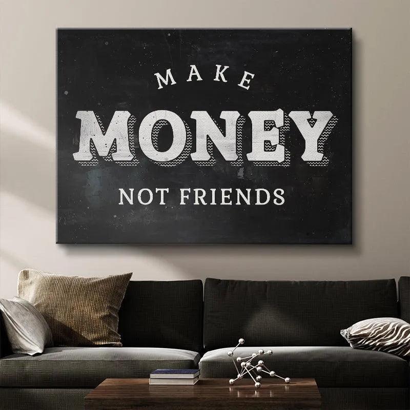 Corner detail showing the distressed chalk effect and paint splatters on the 'Make Money Not Friends' canvas border.