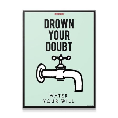 Monopoly - Drown Your Doubt