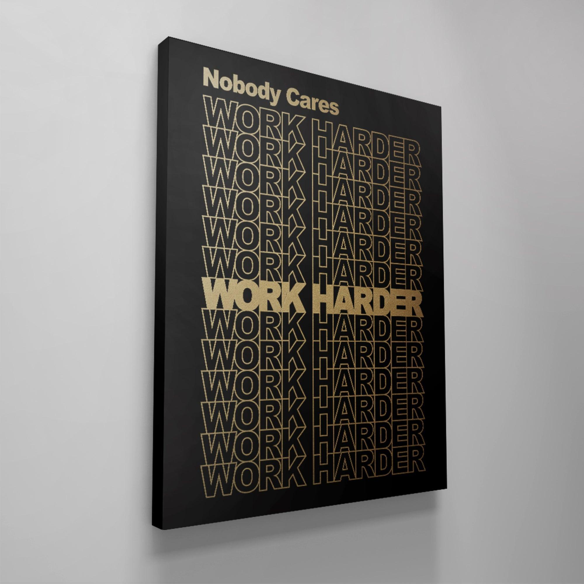 Nobody Cares, Work Harder. (Gold Edition) - Image 6