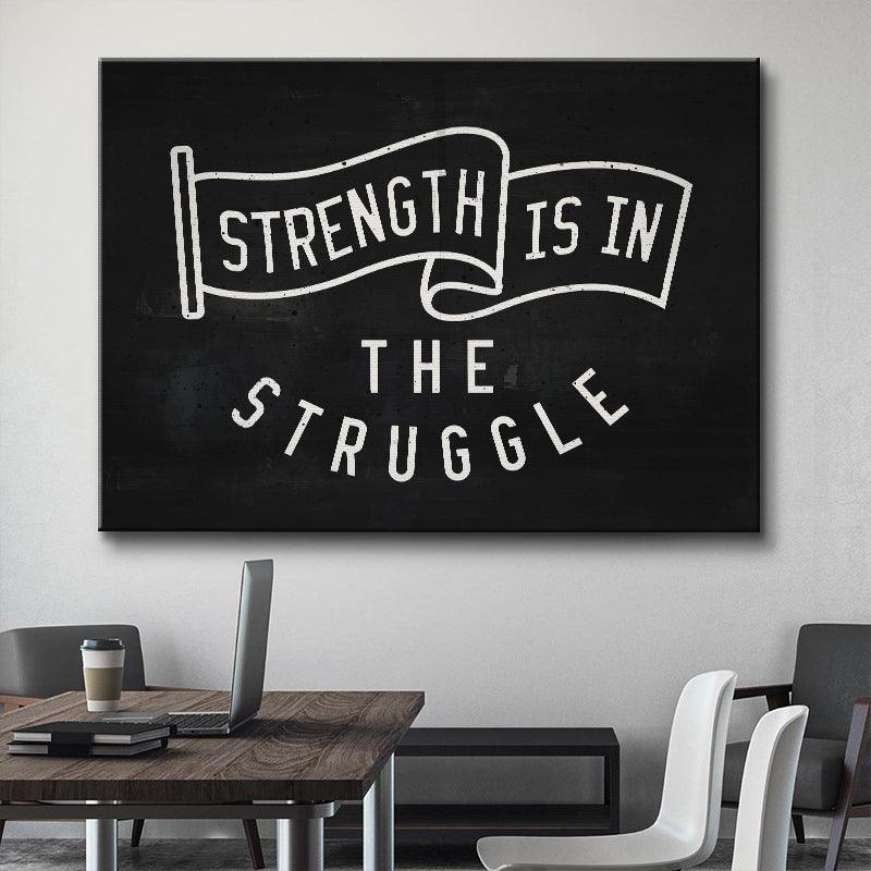Strength Is In The Struggle - Image 4