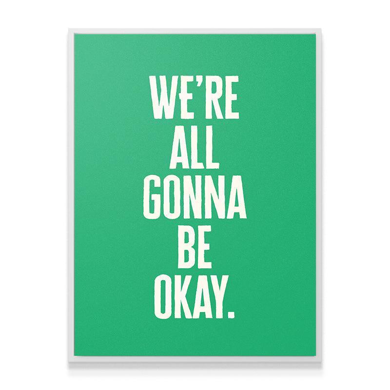 We’re All Gonna Be Okay (Classic Green) - Image 3