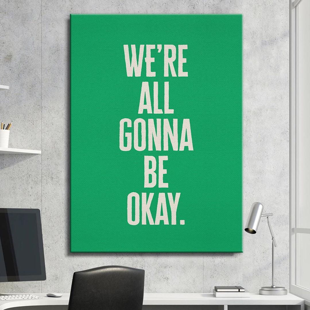 We’re All Gonna Be Okay (Classic Green) - Image 5