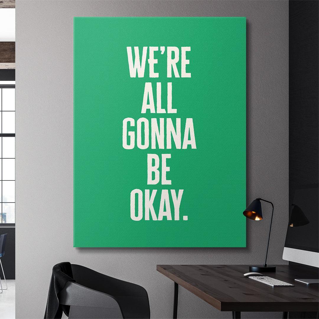 We’re All Gonna Be Okay (Classic Green) - Image 6