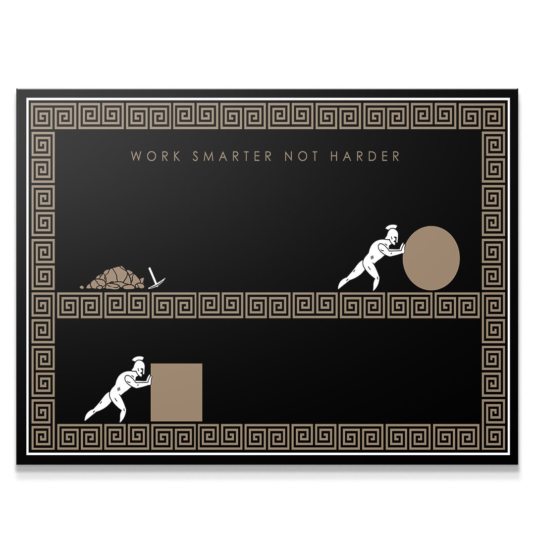 Work Smarter Not Harder - Empire Series