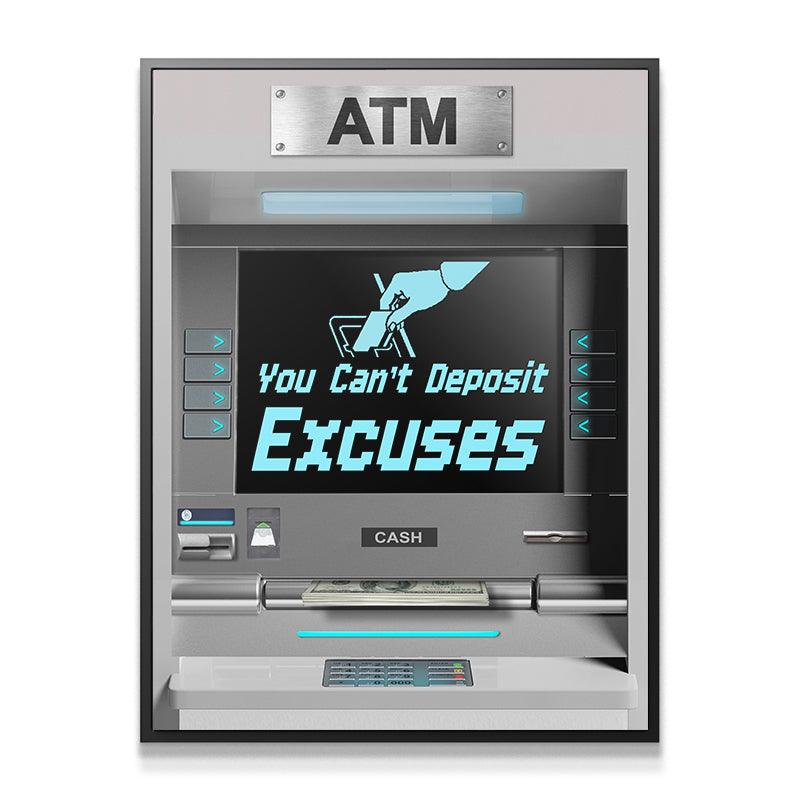 You Can't Deposit Excuses ATM - Image 2