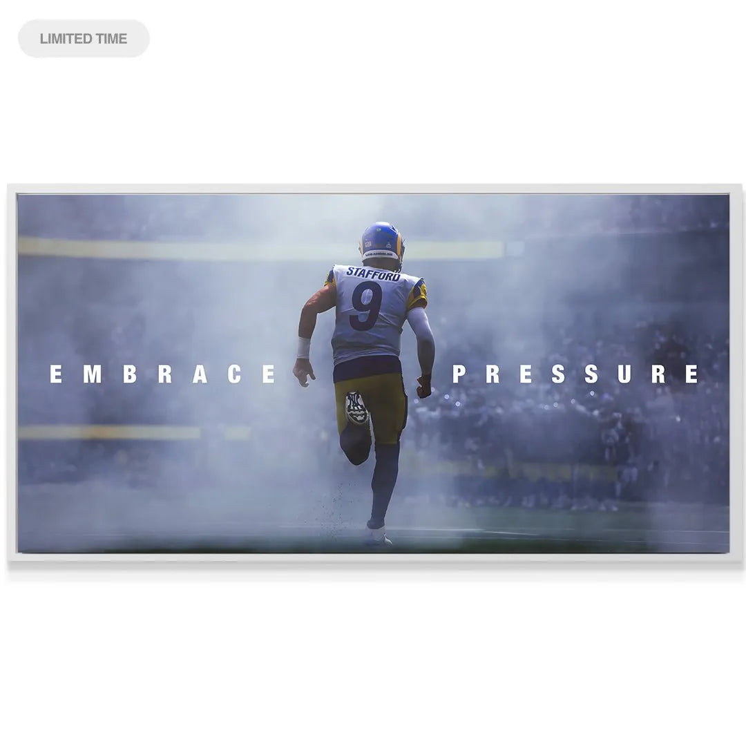 Motivational wall art featuring Matthew Stafford - Embrace Pressure, viewed from a low angle emphasizing momentum.