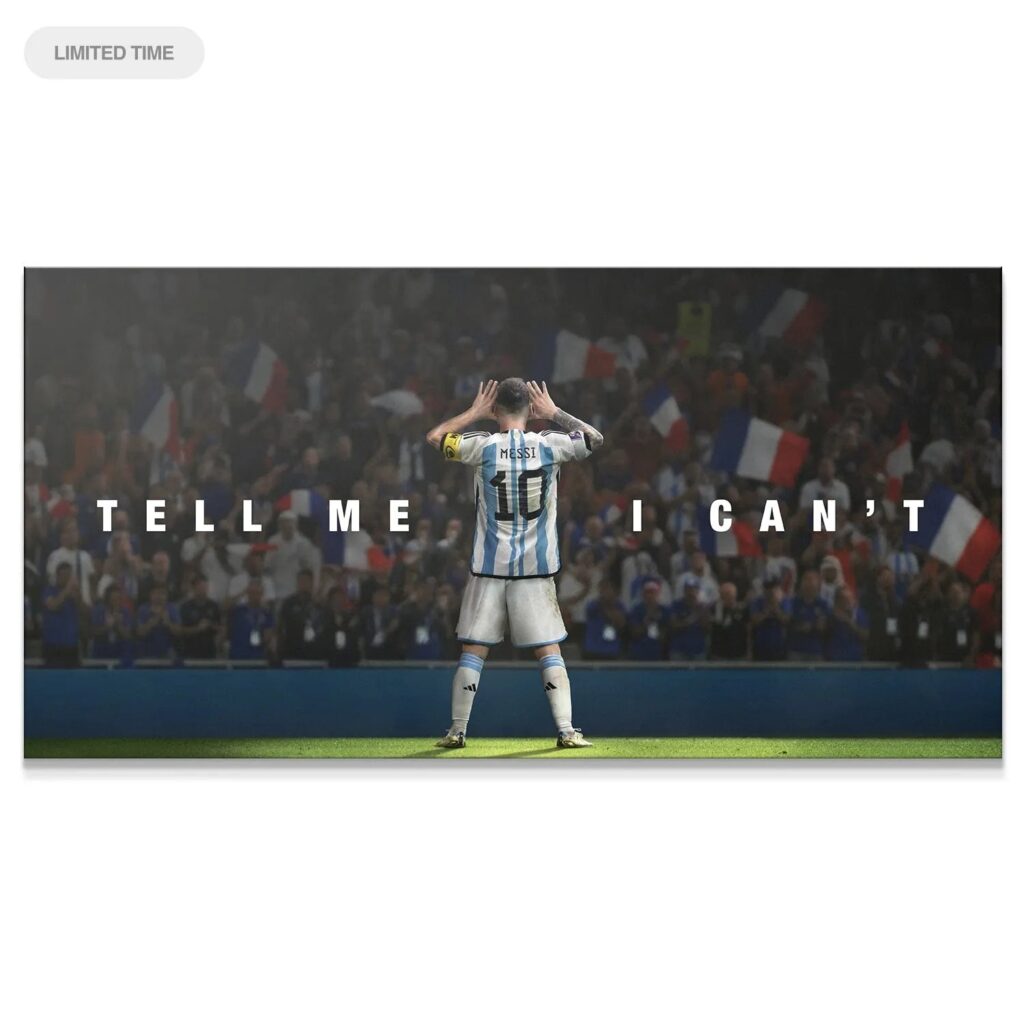 Messi - Tell Me I Can't