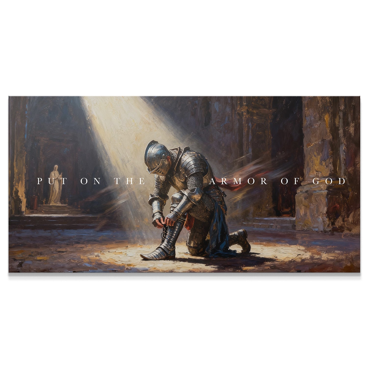 Put On The Armor Of God