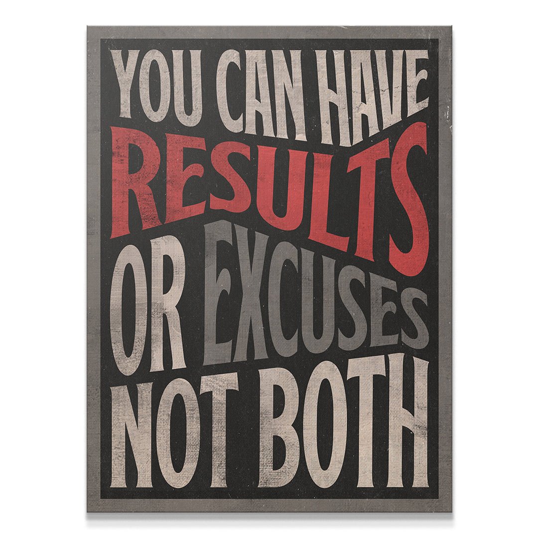 Results or Excuses