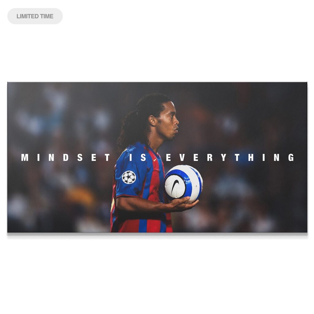 Ronaldinho - Mindset Is Everything