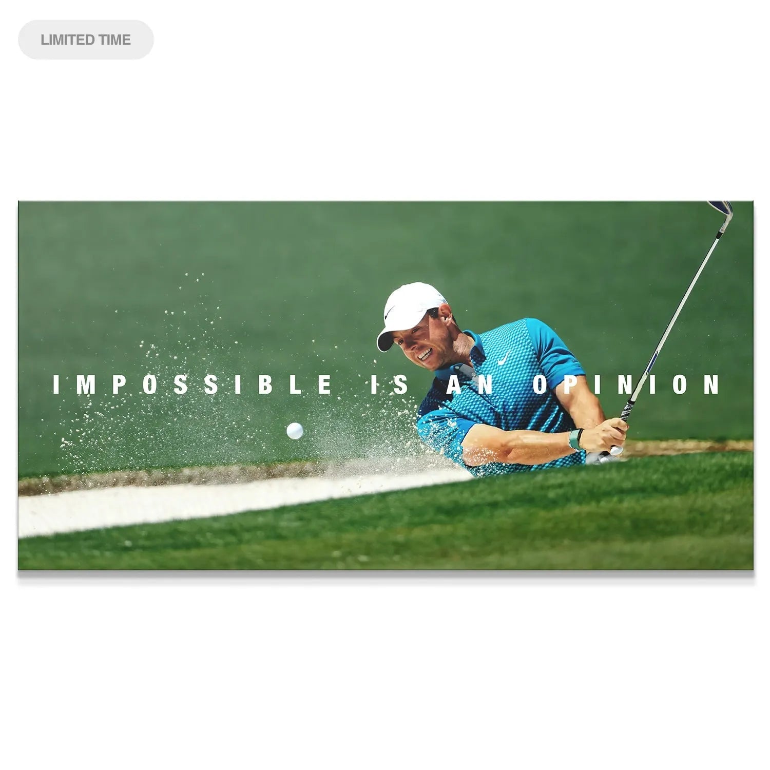 Close-up of Rory McIlroy smiling during an aggressive bunker recovery shot: Rory - Impossible Is An Opinion.